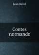 Contes normands, Jean Revel 