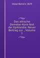 Das attische Demeter-Kore-fest der Epikleidia: Neuer Beitrag zur ., Volume 1, Oskar Band b. 1829 