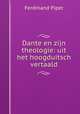 Dante en zijn theologie: uit het hoogduitsch vertaald, Ferdinand Piper 