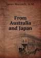 From Australia and Japan, James Murdoch, A. M. 