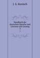 Handbuch der deutschen Sprache und Literatur seit Lessing. 3, J. G. Kunisch 