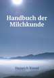 Handbuch der Milchkunde, Heinrich Rievel 