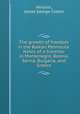 The growth of freedom in the Balkan Peninsula. Notes of a traveller in Montenegro, Bosnia, Servia, Bulgaria, and Greece, Minchin, James George Cotton 