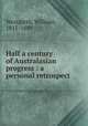 Half a century of Australasian progress : a personal retrospect ., Westgarth, William, 1815-1889 