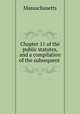 Chapter 11 of the public statutes, and a compilation of the subsequent ., Massachusetts 