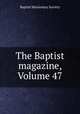The Baptist magazine, Volume 47, Baptist Missionary Society 