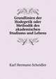 Grundlinien der Hodegetik oder Methodik des akademischen Studiums und Lebens, Karl Hermann Scheidler 