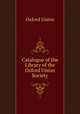 Catalogue of the Library of the Oxford Union Society, Oxford Union 