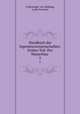 Handbuch der Ingenieurwissenschaften: Dritter Teil. Der Wasserbau .. 5, E.Heusinger von Waldegg, Ludw Franzius 