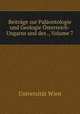 Beitrage zur Palaontologie und Geologie Osterreich-Ungarns und des ., Volume 7, 