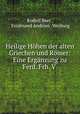 Heilige Hohen der alten Griechen und Romer: Eine Erganzung zu Ferd. Frh. V ., Rudolf Beer , Ferdinand Andrian -Werburg 