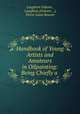 Handbook of Young Artists and Amateurs in Oilpainting: Being Chiefly a ., Laughton Osborn , Laughton [Osborn , ], Pierre Louis Bouvier 