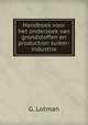 Handboek voor het onderzoek van grondstoffen en production suiker-industrie, G. Lotman 