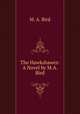 The Hawkshawes: A Novel by M.A. Bird, M. A. Bird 