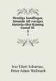 Hemliga handlingar, hrande till sveriges historia efter Konung Gustaf III .. 2, Ivar Eilert Schartau , Peter Adam Wallmark 