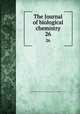 The Journal of biological chemistry. 26, Rockefeller Institute for Medical Research,American Society of Biological Chemists 