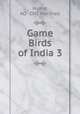 Game Birds of India 3, Hume, AO & CHT Marshall 