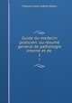 Guide du medecin praticien: ou rsum general de pathologie interne et de .. 1, Francois Louis Isidore Valleix 