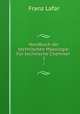 Handbuch der technischen Mykologie: Fr technische Chemiker .. 2, Franz Lafar 