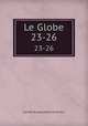 Le Globe. 23-26, 