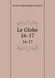 Le Globe. 16-17, 