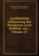 Ausfuhrliche erlauterung der Pandecten nach Hellfeld: ein ., Volume 21, Christian Friedrich von Gluck 