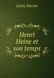 Henri Heine et son temps, Louis Ducros 