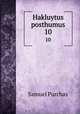 Hakluytus posthumus. 10, Samuel Purchas 