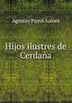 Hijos ilustres de Cerdana, Agustin Puyol Safont 