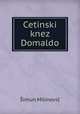 Cetinski knez Domaldo, Simun Milinovic 