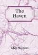 The Haven, Eden Phillpots 