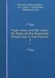 High-ways and By-ways: Or Tales of the Roadside, Picked Up in the French .. 3, Thomas Colley Grattan , H.C. Carey & I. Lea (Firm), Wells and Lilly 