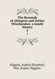 The Bernards of Abington and Nether Winchendon; a family history. 2, Higgins, Sophia Elizabeth, "Mrs. Napier Higgins." 