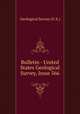 Bulletin - United States Geological Survey, Issue 566, Geological Survey (U.S.) 