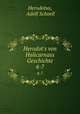 Herodot`s von Halicarnass Geschichte. 4-7, Herodotus, Adolf Schoell 