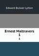 Ernest Maltravers. 1, E. B. Lytton 