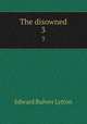 The disowned. 3, E. B. Lytton 