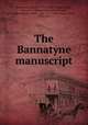 The Bannatyne manuscript, George Bannatyne 