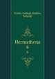 Hermathena. 6, Trinity College (Dublin, Ireland) 