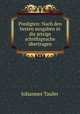 Predigten: Nach den besten ausgaben in die jetzige schriftsprache bertragen, Johannes Tauler 