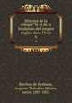 Histoire de la conquete et de la fondation de l`empire anglais dans l`Inde. 6, Auguste Th.H. Barchou de Penhoen 