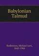Babylonian Talmud, Rodkinson, Michael Levi, 1845-1904 