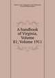 A handbook of Virginia, Volume 81; Volume 1911, Virginia. Dept. of Agriculture and Immigration, George Wellington Koiner 