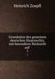 Grundstze des gemeinen deutschen Staatsrechts, mit besonderer Rcksicht auf .. 1, Heinrich Zoepfl 