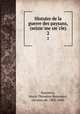 Histoire de la guerre des paysans, (seizieme siecle). 2, Marie The?odore Renouard Bussierre 