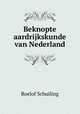 Beknopte aardrijkskunde van Nederland, Roelof Schuiling 