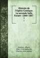 Histoire de l`Opera-Comique. La seconde Salle Favart--1840-1887 . 1, Soubies, Albert, 1846-1918,Malherbe, Charles, joint author 