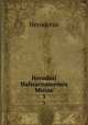 Herodoti Halicarnassensis Musae. 3, Herodotus 
