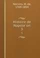 Histoire de Napoleon. 3, Norvins, M. de, 1769-1854 