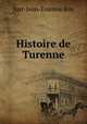 Histoire de Turenne, Just-Jean-Etienne Roy 